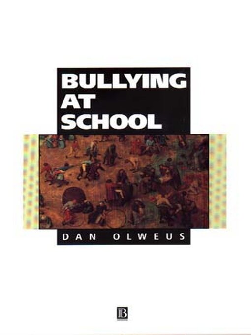 Title details for Bullying at School by Dan Olweus - Wait list